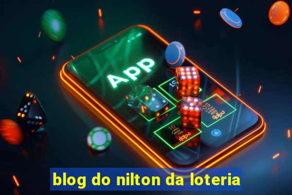 blog do nilton da loteria